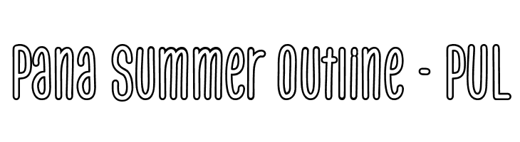 Pana Summer Outline - PUL  नि: शुल्क फ़ॉन्ट्स डाउनलोड