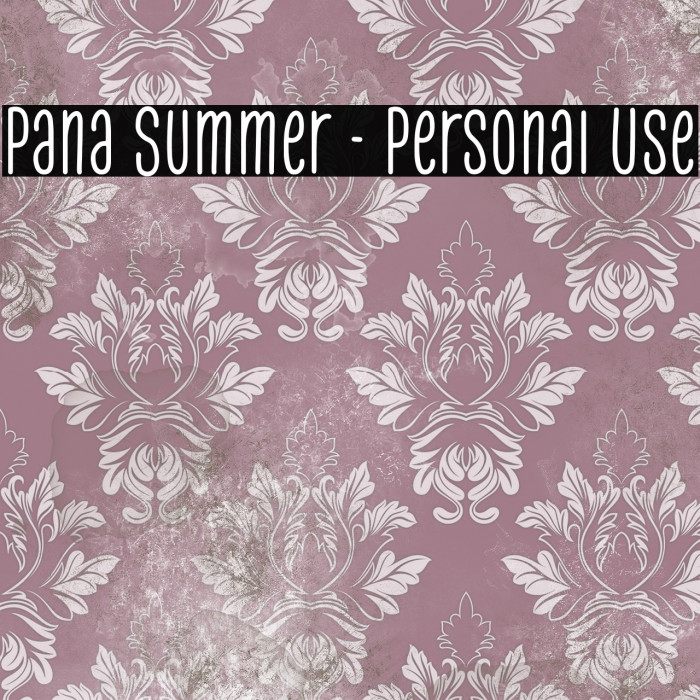 Pana Summer - Personal Use Example 1