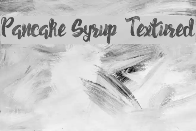 Pancake Syrup - Textured Font examples