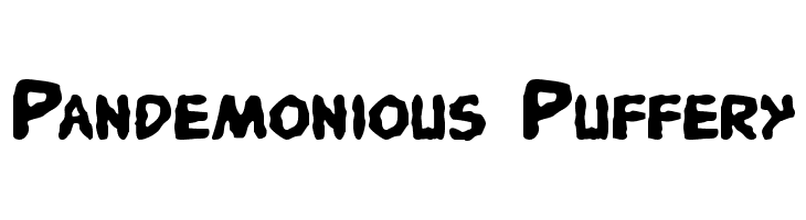 Pandemonious Puffery Font