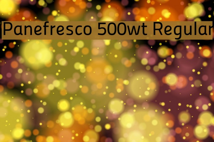 Panefresco 500wt Regular Font examples