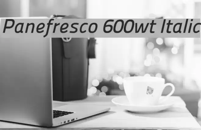 Panefresco 600wt Italic Font examples