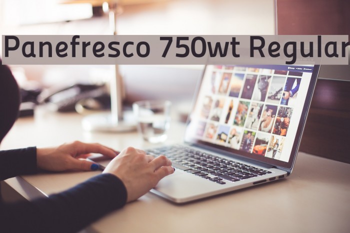 Panefresco 750wt Regular フォント examples