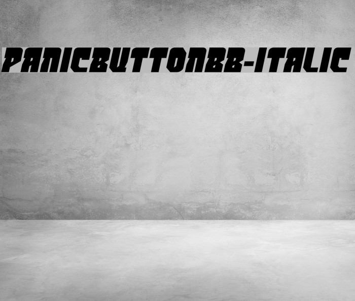 PanicButtonBB-Italic Font examples