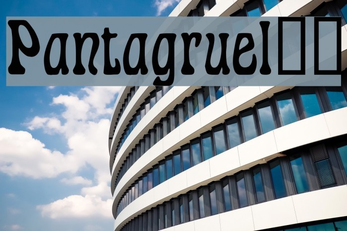 Pantagruel!` Font examples