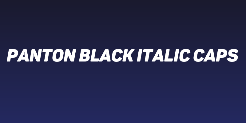 Panton Black italic Caps Social Header