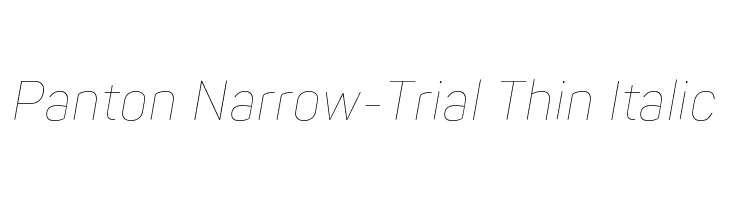 Panton Narrow-Trial Thin Italic  Free Fonts Download