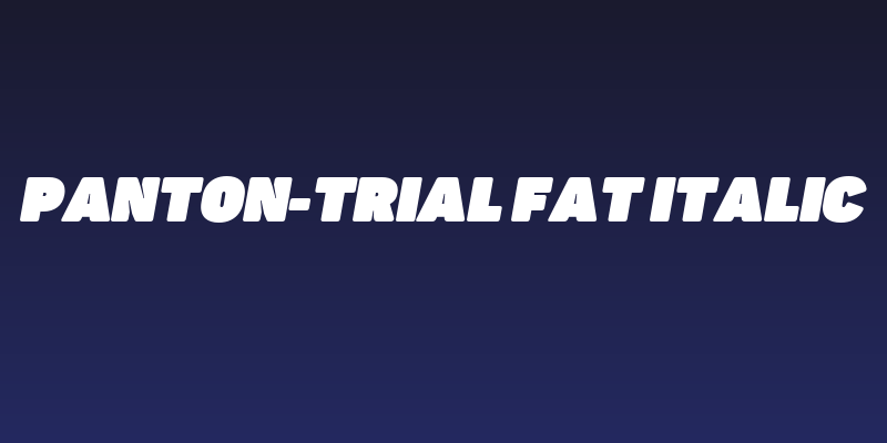 Panton-Trial Fat Italic Social Header