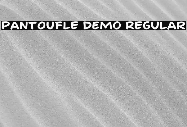 Pantoufle DEMO Regular Font examples