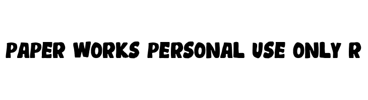 Paper Works Personal Use only R  Descarca Fonturi Gratis