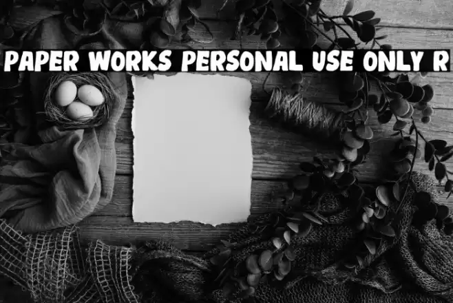 Paper Works Personal Use only R Font examples