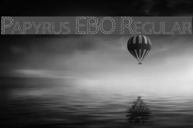 Papyrus EBO Regular Font examples