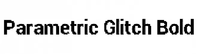 Parametric Glitch Bold  تنزيل الخطوط
