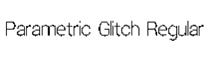 Parametric Glitch Regular  Free Fonts Download