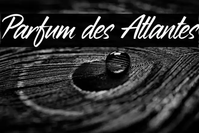 Parfum des Atlantes Fuentes examples