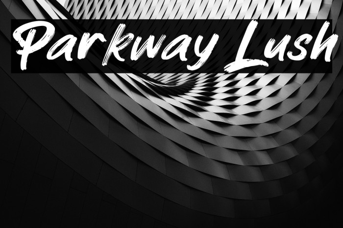 Parkway Lush Font examples
