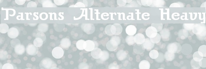 Parsons Alternate Heavy Font examples