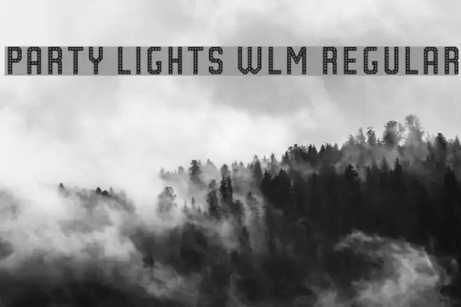 Party Lights [WLM] Regular Font examples