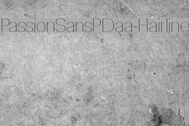 PassionSansPDaa-Hairline Font examples