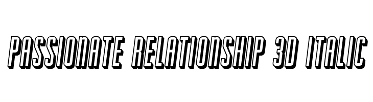 Passionate Relationship 3D Italic  フリーフォントのダウンロード