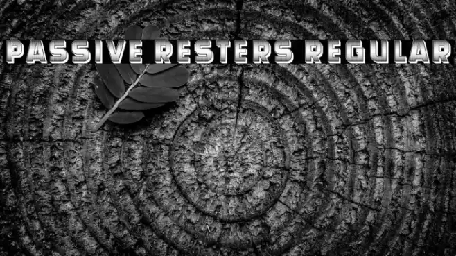 Passive Resters Regular Font examples