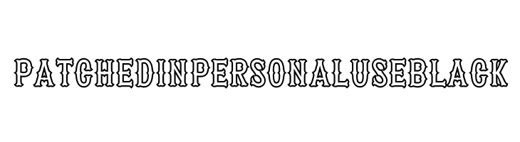 Patched In PERSONAL USE Black  Free Fonts Download