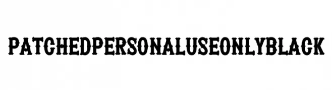 Patched PERSONAL USE ONLY Black  baixar fontes gratis