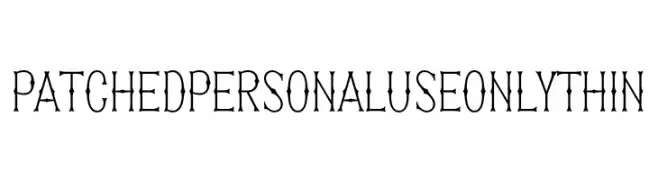 Patched PERSONAL USE ONLY Thin  baixar fontes gratis