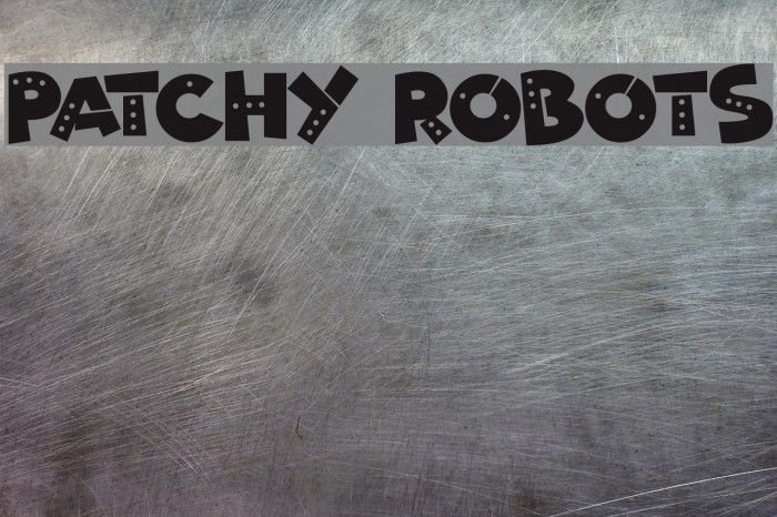 Patchy Robots Font examples