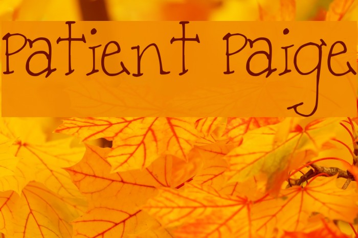 Patient Paige Font examples