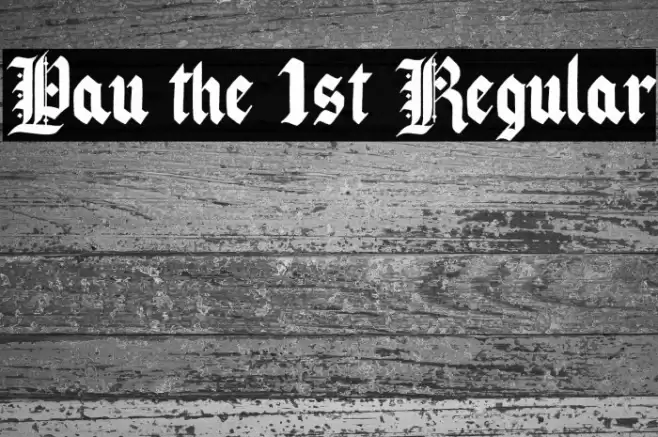 Pau the 1st Regular Font examples