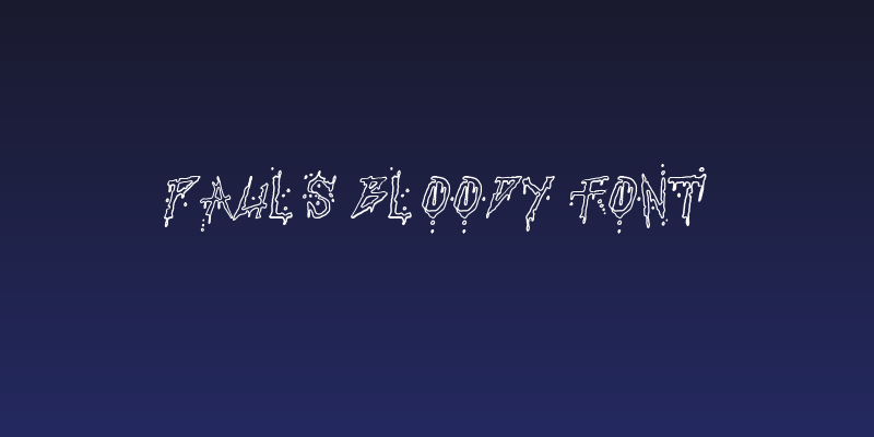 Pauls Bloody Font Social Header