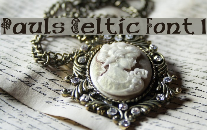 Pauls Celtic Font 1 Example 1