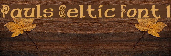 Pauls Celtic Font 1 Example 2