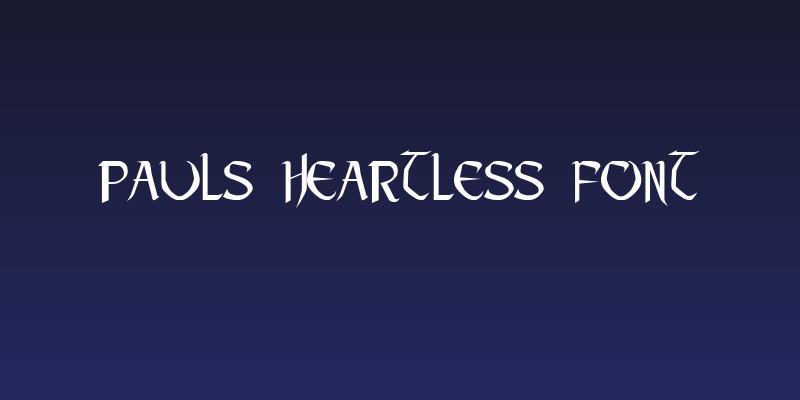 Pauls Heartless Font Social Header