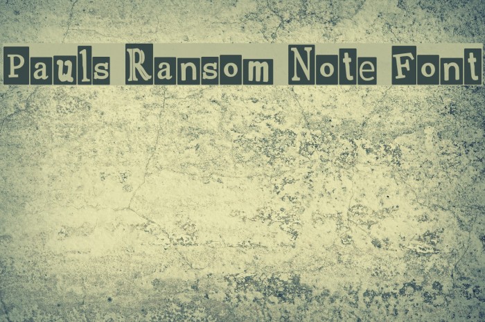 Pauls Ransom Note Font Font examples
