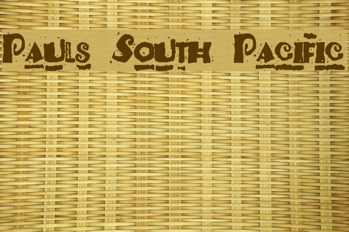 Pauls South Pacific Font examples