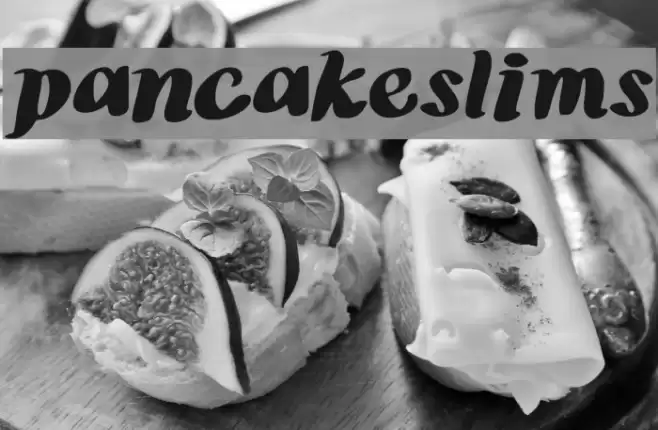 pancakeslims Font examples
