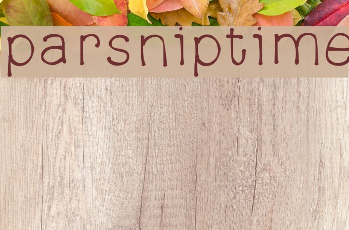 parsniptime Font examples