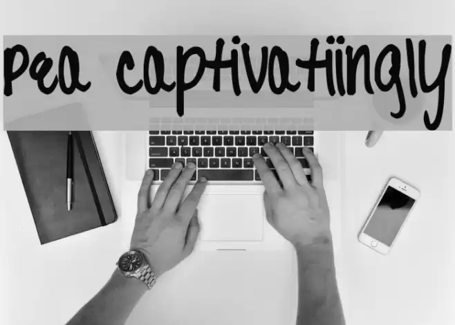 Pea Captivatiingly Font examples