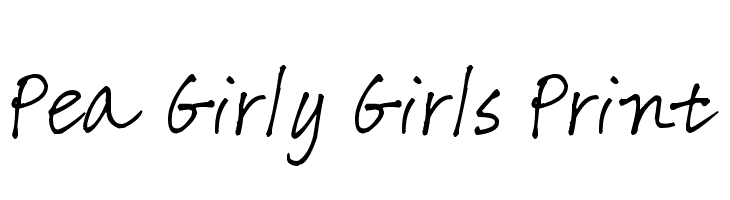 Pea Girly Girls Print Font