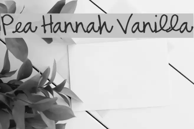 Pea Hannah Vanilla Font examples