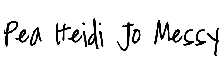 Pea Heidi Jo Messy  Free Fonts Download