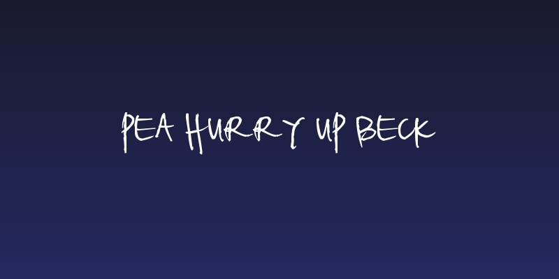 Pea Hurry Up Beck Social Header