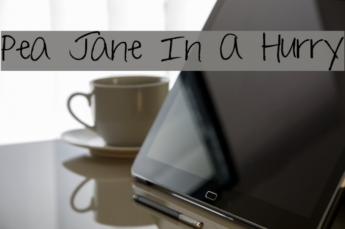 Pea Jane In A Hurry Font examples