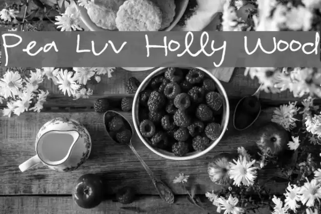 Pea Luv Holly Wood Font examples