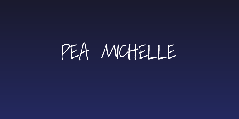 Pea Michelle Social Header