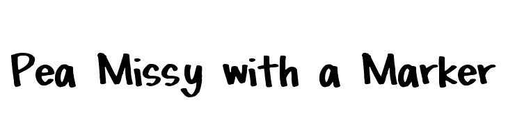 Pea Missy with a Marker Font