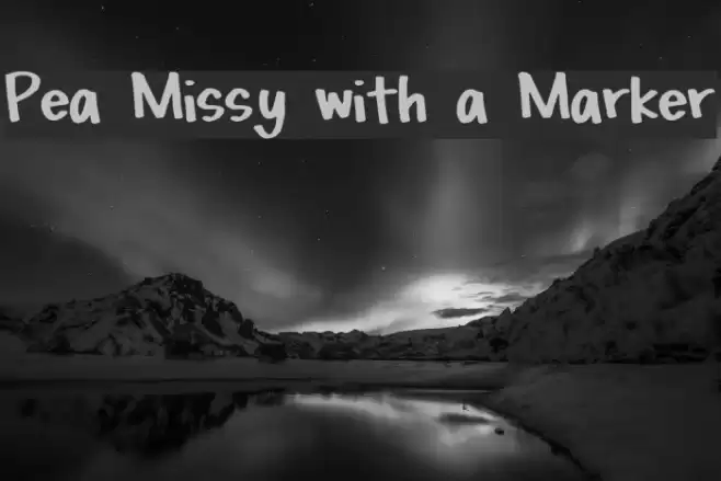 Pea Missy with a Marker Font examples