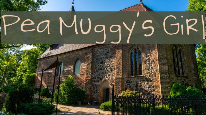 Pea Muggy's Girl Font examples